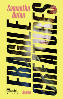 Buchcover von Fragile Creatures von Samantha Quinn