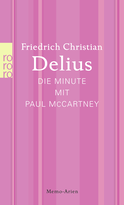 Buchcover von Die Minute mit Paul McCartney: Memo-Arien von Friedrich Christian Delius