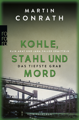 Buchcover von Kohle, Stahl und Mord: Das tiefste Grab von Martin Conrath