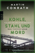 Buchcover von Kohle, Stahl und Mord: Das tiefste Grab: Elin Akay und Jana Fäller ermitteln von Martin Conrath