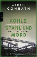 Buchcover von Kohle, Stahl und Mord: Das tiefste Grab: Elin Akay und Jana Fäller ermitteln von Martin Conrath