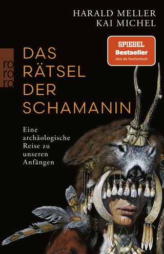 Buchcover von Das Rätsel der Schamanin: Eine archäologische Reise zu unseren Anfängen
