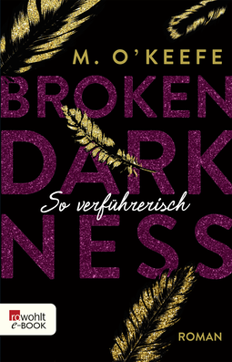 Buchcover von Broken Darkness: So verführerisch von M. O'Keefe