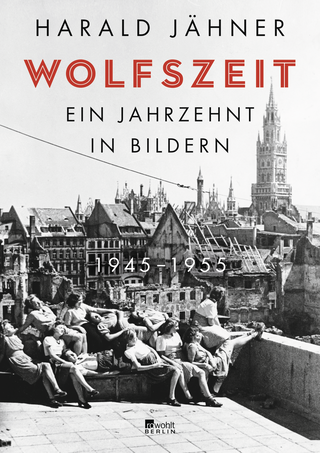 Buchcover von Wolfszeit: Ein Jahrzehnt in Bildern. 1945 – 1955