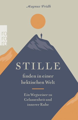 Buchcover von Stille finden in einer hektischen Welt: Ein Wegweiser zu Gelassenheit und innerer Ruhe