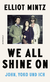 Buchcover von We all shine on: John, Yoko und ich von Elliot Mintz