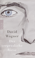 Buchcover von Der vergessliche Riese von David Wagner