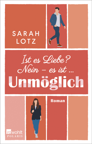 Buchcover von Ist es Liebe? Nein – es ist … Unmöglich
