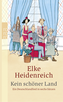 Buchcover von Kein schöner Land: Ein Deutschlandlied in sechs Sätzen von Elke Heidenreich