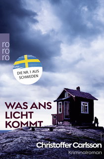 Buchcover von Was ans Licht kommt von Christoffer Carlsson