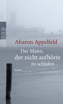 Buchcover von Der Mann, der nicht aufhörte zu schlafen von Aharon Appelfeld