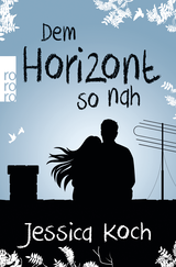 Buchcover von Dem Horizont so nah von Jessica Koch