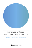 Buchcover von Die RAF-Stasi-Connection von Andreas Kanonenberg, Michael Müller