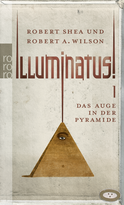 Buchcover von Illuminatus! Das Auge in der Pyramide von Robert Shea, Robert A. Wilson