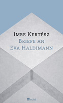 Buchcover von Briefe an Eva Haldimann von Imre Kertész