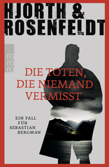 Buchcover von Die Toten, die niemand vermisst von Michael Hjorth, Hans Rosenfeldt