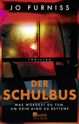 Buchcover von Der Schulbus: Was würdest du tun, um dein Kind zu retten? von Sabine Schilasky