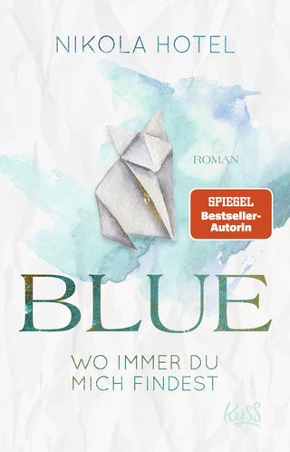 Buchcover von Blue – Wo immer du mich findest