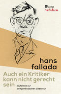 Buchcover von Auch ein Kritiker kann nicht gerecht sein: Aufsätze zur zeitgenössischen Literatur von Hans Fallada
