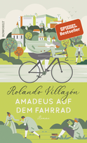 Buchcover von Amadeus auf dem Fahrrad von Rolando Villazón