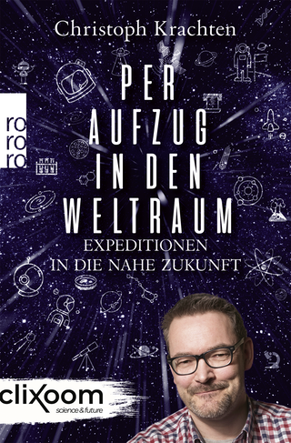 Buchcover von Per Aufzug in den Weltraum: Expeditionen in die nahe Zukunft