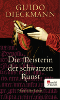 Buchcover von Die Meisterin der schwarzen Kunst von Guido Dieckmann