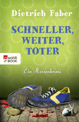 Buchcover von Schneller, weiter, toter: Bröhmann ermittelt doch wieder von Dietrich Faber