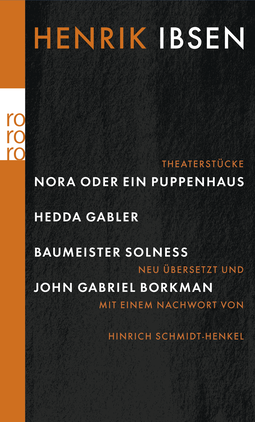 Buchcover von Nora oder Ein Puppenhaus / Hedda Gabler / Baumeister Solness / John Gabriel Borkman von Henrik Ibsen