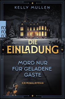 Buchcover von Die Einladung – Mord nur für geladene Gäste von Kelly Mullen