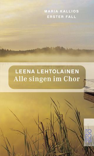 Buchcover von Alle singen im Chor: Maria Kallios erster Fall