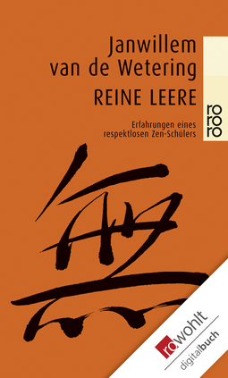 Buchcover von Reine Leere: Erfahrungen eines respektlosen Zen-Schülers von Janwillem van de Wetering