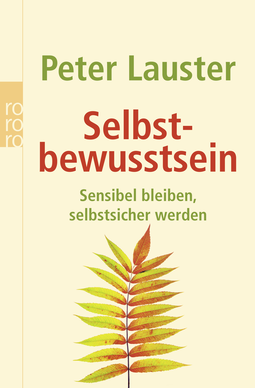 Buchcover von Selbstbewusstsein: Sensibel bleiben - selbstsicher werden von Peter Lauster