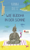 Buchcover von Wie Buddha in der Sonne von Hanna Dietz