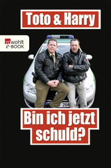 Buchcover von Toto & Harry: Bin ich jetzt schuld?: Die größten Irrtümer und Missverständnisse mit der Polizei von Thomas Weinkauf