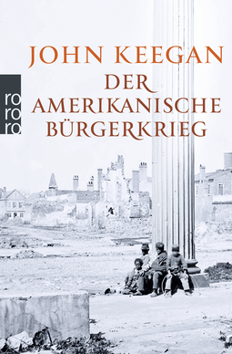 Buchcover von Der Amerikanische Bürgerkrieg von John Keegan