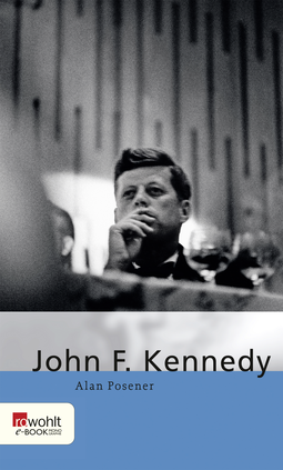 Buchcover von John F. Kennedy von Alan Posener