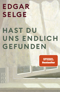 Buchcover von Hast du uns endlich gefunden von Edgar Selge