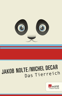 Buchcover von Das Tierreich von Michel Decar, Jakob Nolte