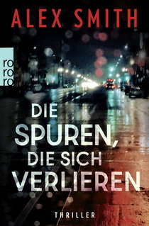 Buchcover von Die Spuren, die sich verlieren von Alex Smith