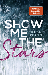 Buchcover von Show me the Stars von Kira Mohn