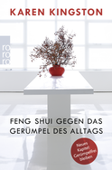Buchcover von Feng Shui gegen das Gerümpel des Alltags: Richtig ausmisten - Gerümpelfrei bleiben von Karen Kingston