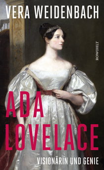 Buchcover von Ada Lovelace: Visionärin und Genie von Vera Weidenbach