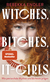 Buchcover von Witches, Bitches, It-Girls: Wie patriarchale Mythen uns bis heute prägen von Rebekka Endler
