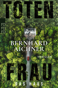 Buchcover von Totenfrau - Das Haus von Bernhard Aichner