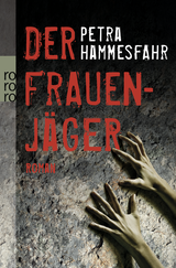 Buchcover von Der Frauenjäger von Petra Hammesfahr