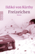 Buchcover von Freizeichen von Ildikó von Kürthy
