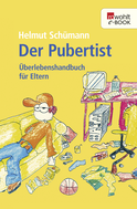 Buchcover von Der Pubertist: Überlebenshandbuch für Eltern von Helmut Schümann