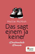 Buchcover von Das sagt einem ja keiner: Postnatale Poesie von Hollie McNish