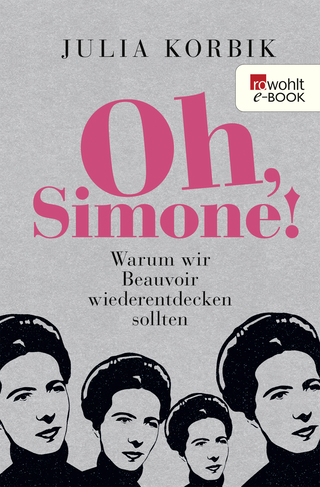 Buchcover von Oh, Simone!: Warum wir Beauvoir wiederentdecken sollten