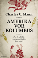 Buchcover von Amerika vor Kolumbus: Die Geschichte eines unentdeckten Kontinents von Charles C. Mann